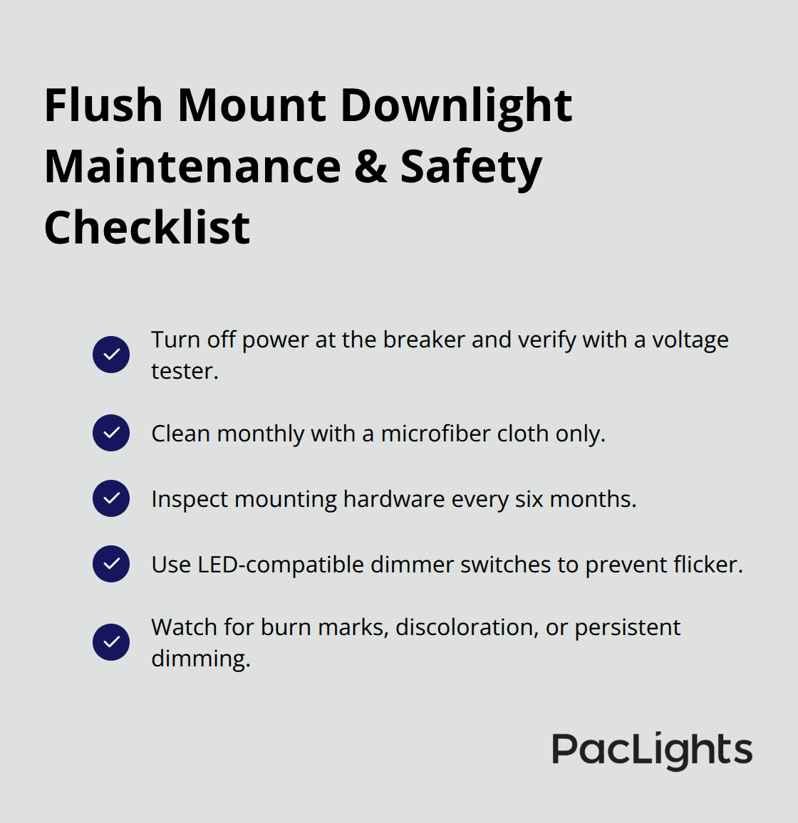 Checklist of safety, cleaning, inspection, and dimmer compatibility tips for LED downlights. - flush mount downlight guide